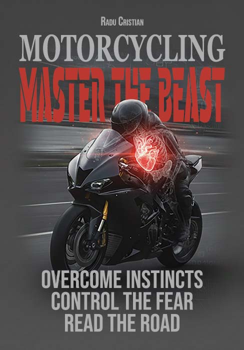 Motorcycling: Master the Beast