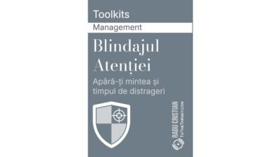 Blindajul Atenției - toolkit