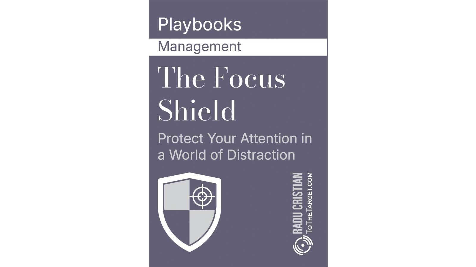 The Focus Shield