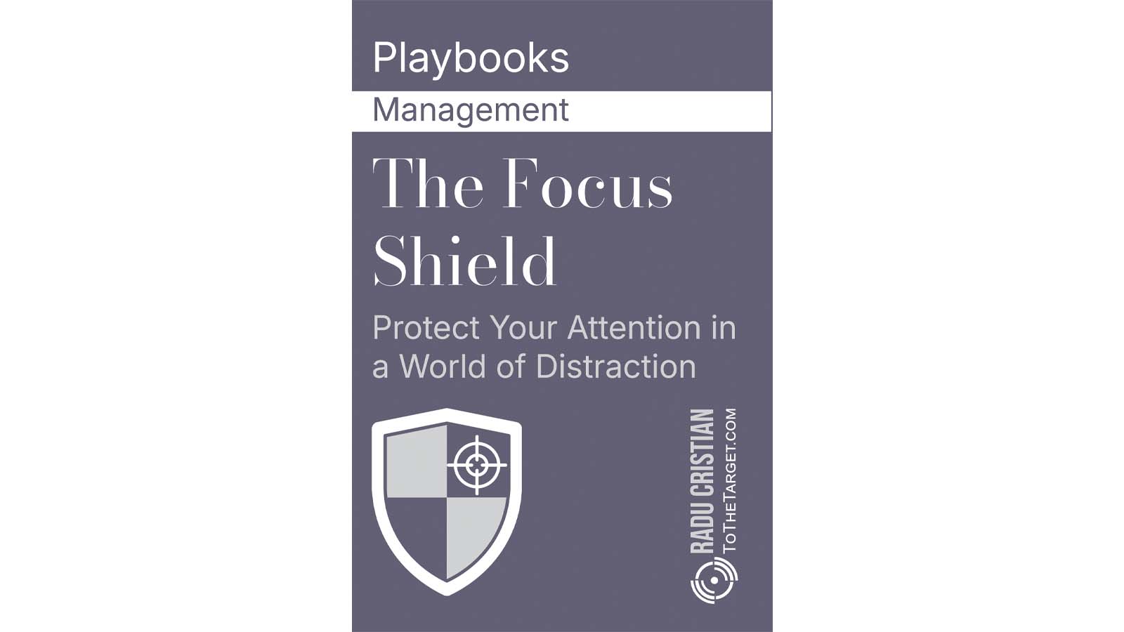 The Focus Shield